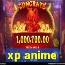 xp anime